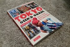 Tokyo Geek's Guide: Manga, Anime, Gaming, Cosplay, Toys, Idols & More - The Ultimate Guide to Japan's Otaku Culture